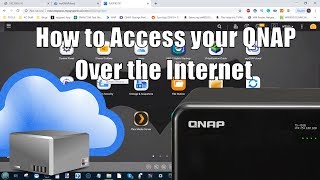 QNAP NAS  How to Connect Over the Internet [upl. by Grosvenor951]