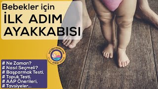 İlk Adım Ayakkabısı Ne Zaman Nasıl Seçmeli AAP Önerileri Uygunluk Testleri [upl. by Hammock]