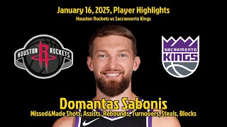 Domantas Sabonis Highlights  Houston Rockets vs Sacramento Kings  16 January 2025 [upl. by Alage]