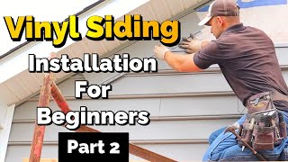 How To Install Vinyl Siding Part 2 [upl. by Yhtak]