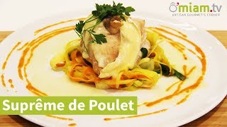 Suprême de Poulet Fermier  RECETTE GOURMANDE [upl. by Kienan347]