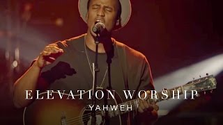 Yahweh  Live  Elevation Worship [upl. by Ru855]