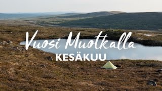 Vuosi Muotkalla – Kesäkuu [upl. by Eldnik]