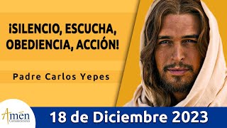 Evangelio De Hoy Lunes 18 Diciembre 2023 l Padre Carlos Yepes l Biblia l Mateo 11824 l Católica [upl. by Eicram]