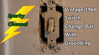 Replacing a Vintage 1960 Switch and Grounding the New Switch [upl. by Dredi]