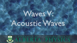 PHYS 130 Waves Part 5 Acoustic Waves [upl. by Frederick]