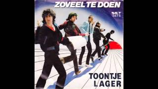 Toontje Lager  Zoveel Te Doen [upl. by Rani]