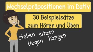 Wechselpräpositionen im Dativ  Deutsch lernen  Test Grammatik liegen stehen hängen sitzen A2 [upl. by Ailahk441]