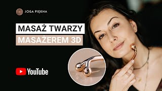 Masaż twarzy masażerem 3D  Joga Piękna 💆🏻‍♀️ [upl. by Suirauqed664]