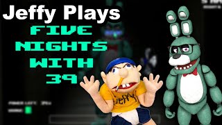 Jeffy Plays Five Nights With 39 [upl. by Horbal]