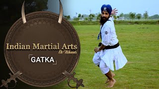 Gatka  Episode 4  Indian Martial Arts [upl. by Josselyn]