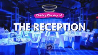 Wedding Planning 101  The Reception [upl. by Aneloaup699]