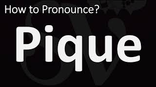 How to Pronounce Pique CORRECTLY [upl. by Yul]