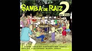 Samba De Raiz  Conselho [upl. by Carlton]