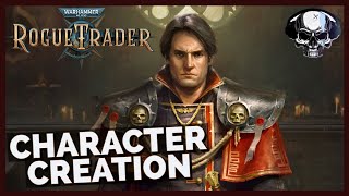 WH40k Rogue Trader  Character Creation Overview amp Guide [upl. by Eiznikcm]