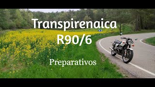 Transpirenaica en moto R906 preparativos [upl. by Namrehs]