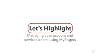 How to Manage your Account Using MyRogers [upl. by Limaa247]