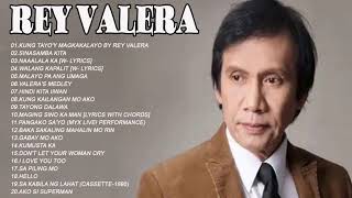 Rey Valera NON STOP  Best Songs of Rey Valera  Pampatulog Nonstop Tagalog Love Songs [upl. by Kevin335]