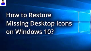 How To Easily Restore Missing Desktop Icons  Windows 1011 [upl. by Filip]