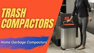 The Best Trash Compactors For 2021 Home Garbage Compactors [upl. by Nereen]