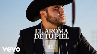 Gerardo Ortiz  El Aroma de Tu Piel Audio [upl. by Avuha]