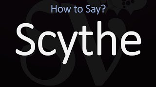 How to Pronounce Scythe CORRECTLY Meaning amp Pronunciation [upl. by Rourke]