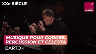 Bartók  Musique pour cordes percussion et célesta Orchestre Philharmonique de Radio France [upl. by Dahlia]