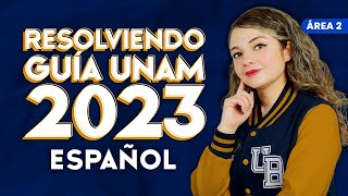 Guía UNAM 2023 Área 2 Español [upl. by Stelu]