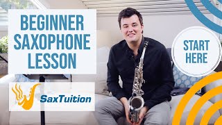 Beginner Saxophone Lesson 1  SaxTuition Beginner Series [upl. by Aridnere]