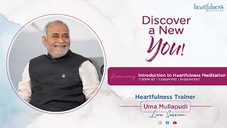 Introduction to Heartfulness Meditation  Discover a new You  Uma Mullapudi [upl. by Esened]