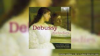 Debussy Ariettes oubliées [upl. by Eglanteen68]