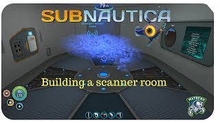 Subnautica  Building a Scanner room [upl. by Aundrea]