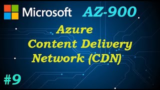 AZ900 \\ Azure Content Delivery Network Ep 09 [upl. by Eeneg]