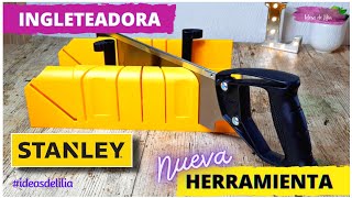 CAJA DE INGLETE STANLEY  Ingleteadora manual  UNBOXING [upl. by Manning]