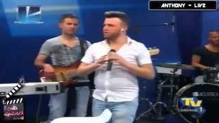 Anthony  Il falco e la colomba  Medley live  Tv Campane [upl. by Eatnoled]