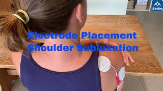 Electrode Placement  Shoulder Subluxation [upl. by Aehcim]