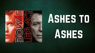 David Bowie  Ashes to Ashes Lyrics [upl. by Thorlay]