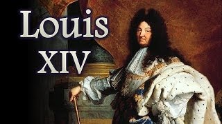 Louis XIV Sun King of France [upl. by Behre]