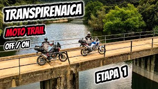 Transpirenaica en MOTO TRAIL OFFON 🤠 Etapa 1 [upl. by Assiralc]