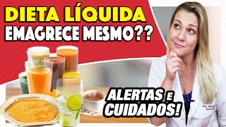 Dieta Líquida Emagrece Como Fazer CUIDADOS e DICAS [upl. by Dorweiler]