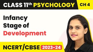 Class 11 Psychology Chapter 4  Infancy Stage of Development  Human Development [upl. by Anila961]