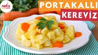 Portakallı Kereviz Tarifi  Bu tarifi kaçırmayın  Nefis Yemek Tarifleri [upl. by Box46]