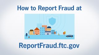 How to Report Fraud at ReportFraudftcgov  Federal Trade Commission [upl. by Toinette]