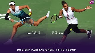 Garbiñe Muguruza vs Serena Williams  2019 BNP Paribas Open Third Round  WTA Highlights [upl. by Eelirrem]