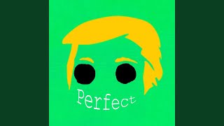 Perfect [upl. by Hbaruas574]