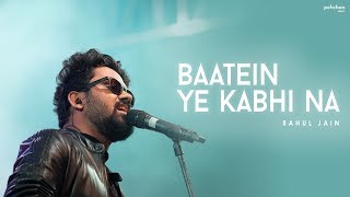 Baatein Ye Kabhi Na  Rahul Jain  Khamoshiyan  Arijit Singh  Unplugged Cover [upl. by Niran]