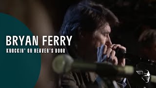 Bryan Ferry  Knockin On Heavens Door Dylanesque Live [upl. by Oicnerolf]