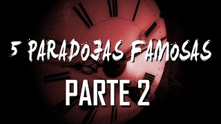 5 PARADOJAS FAMOSAS  PARTE 2 [upl. by Conchita]