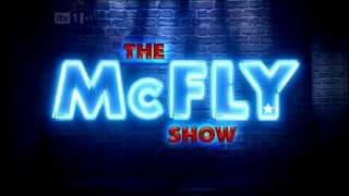 The McFly Show Part 1 [upl. by Elacim]