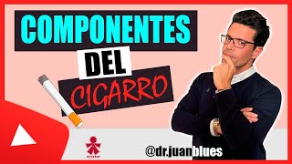 🚭 COMPONENTES DEL CIGARRO ❌ [upl. by Isawk]